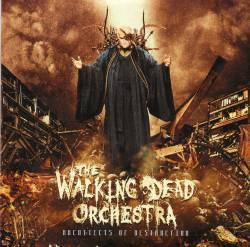 The Walking Dead Orchestra : Architects of Destruction